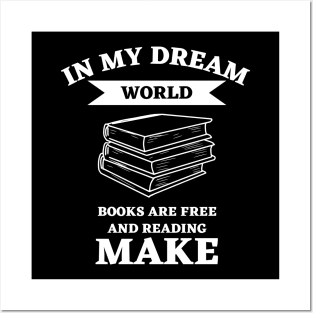 in my dream world books are free and reading makes Posters and Art